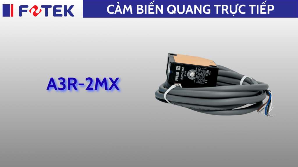 Cảm biến quang trực tiếp: A3R-1MX