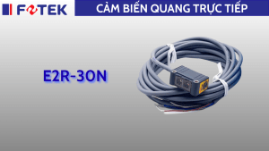 Cảm biến quang trực tiếp: E2R-30N
