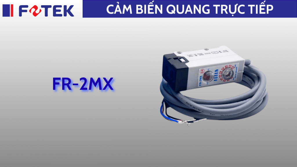 Cảm biến quang trực tiếp: FR-2MX