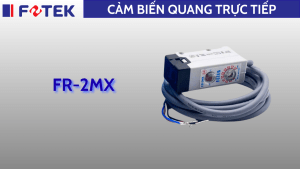 Cảm biến quang trực tiếp: FR-2MX