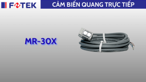 Cảm biến quang trực tiếp: MR-30X