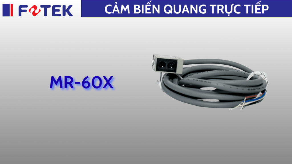 Cảm biến quang trực tiếp: MR-60X