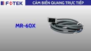 Cảm biến quang trực tiếp: MR-60X