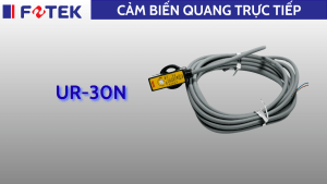 Cảm biến quang trực tiếp: UR-30N