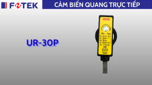 Cảm biến quang trực tiếp: UR-30P