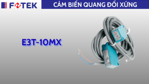 Cảm biến quang đối xứng: E3T-10MX