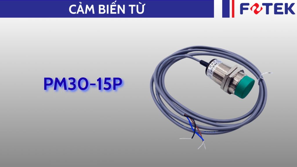 Cảm biến từ: PM30-15P