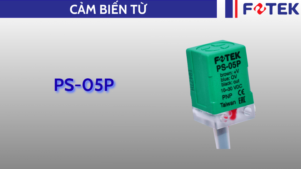 Cảm biến từ: PS-05P